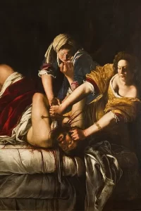 Artemisia Gentileschi Judith Holofernes'in Başını Keserken tablosu, barok dönem kadın ressam ve intikam teması